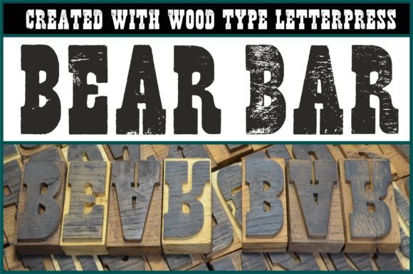 Bear Bar: The Tactile Authenticity of Hand-Carved Wood Type in a Digital Age