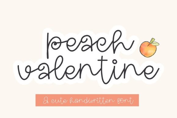 Evaluating Peach Valentine for Authentic Handwritten Design