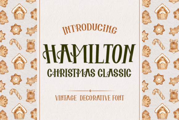 Hamilton: Embracing the Timeless Charm of a Vintage Christmas Font